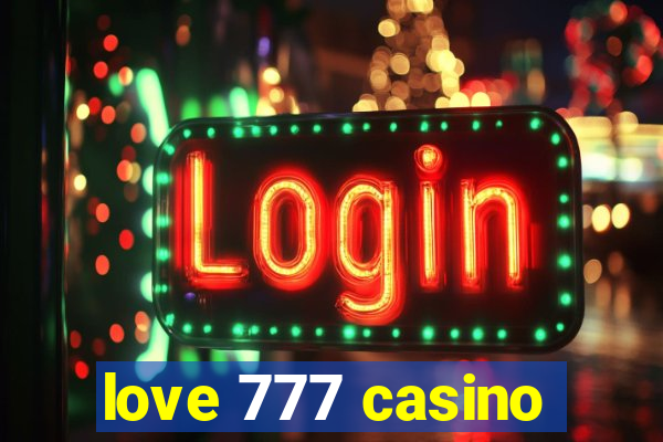 love 777 casino